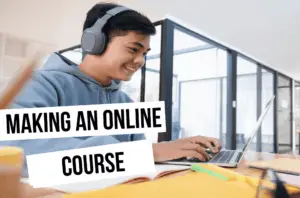 Developing online courses to earn easy money