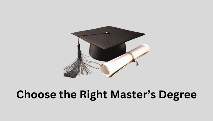 Choose the right master's degree