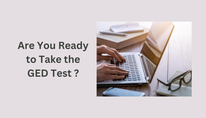 Are you ready to take the GED test?