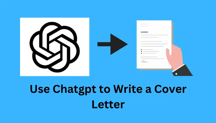 Use ChatGPT to write a cover letter